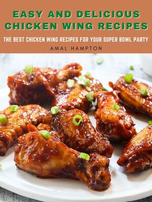 cover image of Easy and Delicious Chicken Wing Recipes